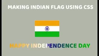 INDIAN FLAG USING CSS3 | SOURCE CODE IN DESCRIPTION