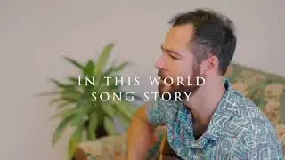 Stephen Blignaut - In This World - Song Story