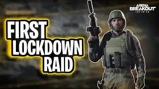 My First Lockdown Raid - Arena Breakout Infinite