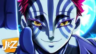 Akaza (Demon Slayer) | Minha Força | JKZ