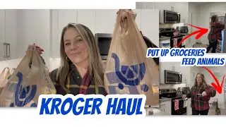 KROGER HAUL | PUT UP GROCERIES | FEED ANIMALS 
