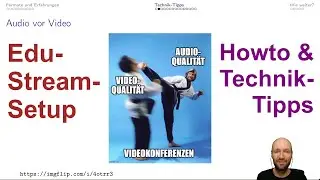 Do's and Don'ts f&uuml;r mobile Streamsetups - Beitrag zum #ScienceVideoCamp2024 der TIB Hannover