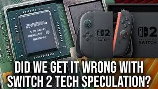 Did We Get It Wrong Evaluating Switch 2 Tech Rumours?