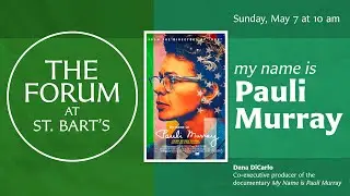 My Name is Pauli Murray | The Forum