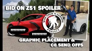 C8 CORVETTE SEND OFFS ~ Z51 SPOILER AUCTION & STINGRAY~R GRAPHICS PLACEMENT!!!