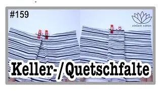 Kellerfalte / Quetschfalte legen - mit Anna von einfach n&auml;hen