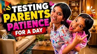 Testing parents patience for a day 😍 | Laksha Joshi