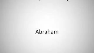 How to say Abraham in English?