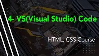 VS(Visual Studio Code) | HTML, CSS Course