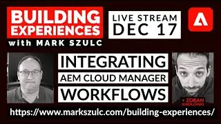 Эпизод 11 &mdash; Интеграция рабочих процессов AEM Cloud Manager