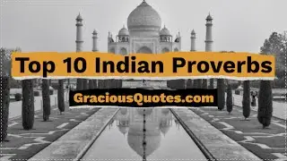 Top 10 Indian Proverbs - Gracious Quotes