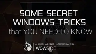 SOME SECRET WINDOWS TRICKS that YOU NEED TO KNOW