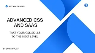 Master Advanced CSS: The Ultimate Guide to Next-Level Web Design