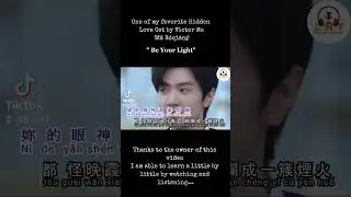 Be Your Light by Victor Ma(Hidden Love Ost)#zhaolusi #chenzheyuan#victorma