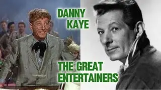 DANNY KAYE - HOW HE BECAME A GREAT ENTERTAINER!  #DannyKaye #Comedian  #ClassicHollywood