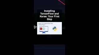 Installing TensorFlow and Keras: Your First Step #ai #artificialintelligence #machinelearning
