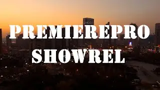 PREMIERE PRO SHOWREEL | VIDEO EDINING SHOREEL
