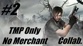 Resident Evil 4 HD TMP-Only No Merchant Run - Ep. 2