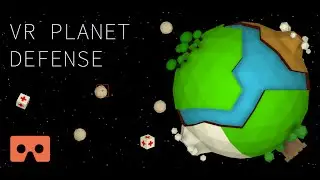 VR Planet Defense 30 Seconds Preview (v1.0)