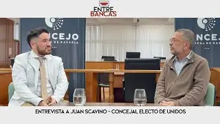ENTRE BANCAS | Entrevista a Juan Scavino – Concejal electo de Unidos para Cambiar Santa Fe