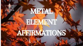 Metal Element Affirmations: Strengthening Mind, Body, and Spirit | UR Wellness LLC