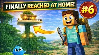 Finally Reach At Home From Long Adventure | Minecraft Gameplay #6
