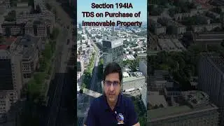 TDS on Purchase of Immovable Property | Section 194IA #incometax #tds