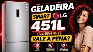 TUDO SOBRE GELADEIRA LG SMART FROST FREE INVERTER 451L INVERSE INOX LOOK (GC-B569) | REVIEW COMPLETO