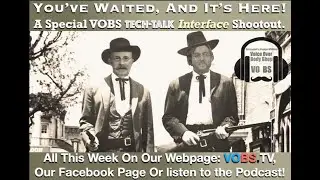 The VOBS - Voice Over Body Shop - Great Digital Interface Shootout of 2020!