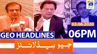Geo Headlines 06 PM | 3rd June 2020