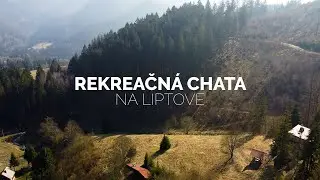 Rekreačná chata na Liptove