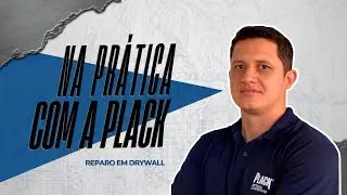 NA PR&Aacute;TICA COM A PLACK: Reparo Em Parede de Drywall