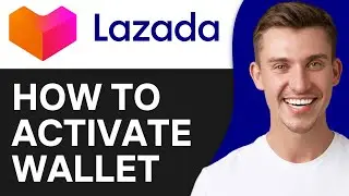How To Activate Lazada Wallet (2025)