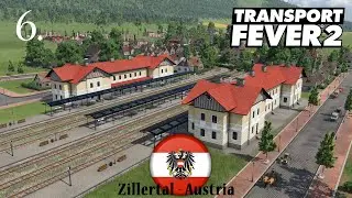 Transport Fever 2 | Zillertal - Austria | Episode 6: Starting the work on our first passenger line
