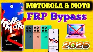 Motorola Android 14/15 FRP Unlock: Step-by-Step Guide | Moto Frp Bypass 2026