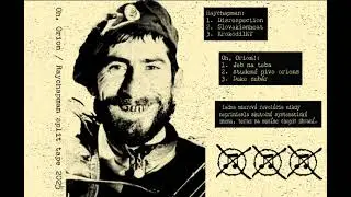 Oh, Orion! / Raychapman split 2025 (noisecore/emoviolence/powerviolence)
