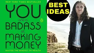 YOU ARE A BADASS AT MAKING MONEY | Jen Sincero |  Best Ideas + Book Summary