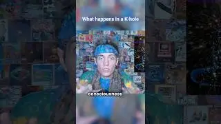 What happens in a K-hole!