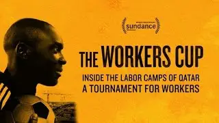 The Workers Cup Trailer