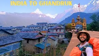 INDIA NEPAL BORDER CROSSING:Birgunj to Ghandruk- Nepal Bus Route Exposed:Pokhara to GhandrukSecrets