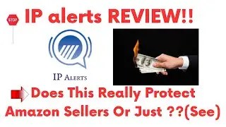 Ip alerts review-Is This Amazon Business Protection Tool Really Worth UsingOR NOT?See(Do not use Yet