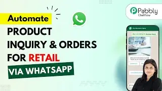 How to Automate Product Inquiry and Orders for Retail Stores via WhatsApp