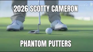 Rolling the New 2026 Scotty Cameron Phantom Putters with Austie Rollinson