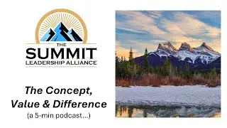 The Summit Leadership Alliance (TSLA): Our Concept, Values and Difference