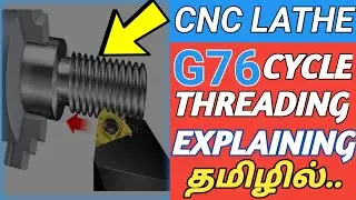 CNC Lathe G76 Threading Cycle Explaining | CNC Machine Operator Training In Tamil