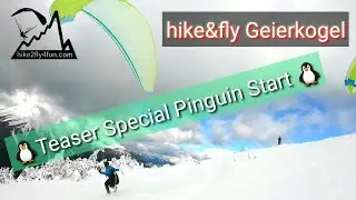 Hike-snow&fly Geierkogel  Special the new Pinguin start technique