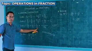Mathematics Tutorial | Operations of Fraction