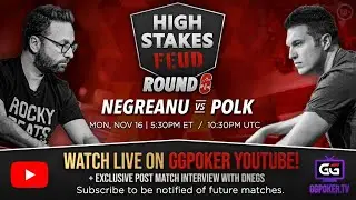 High Stakes Feud | Negreanu vs Polk | Round 6 | Exclusive post match interview with DNegs