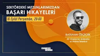 Anima Okul Live Session | Batuhan &Ouml;z&ccedil;i&ccedil;ek ile Animasyon D&uuml;nyasında &Ccedil;alışmak
