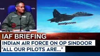 DGMO Briefing | Air Force On Operation Sindoor: 